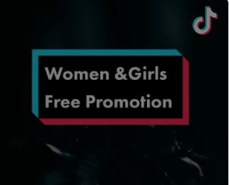 Women & Girls Free Promotion on TikTok
